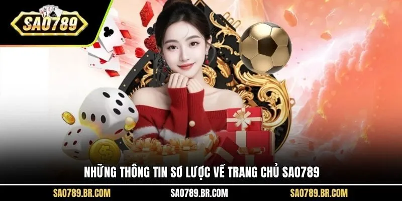 Những thông tin sơ lược về trang chủ Sao789