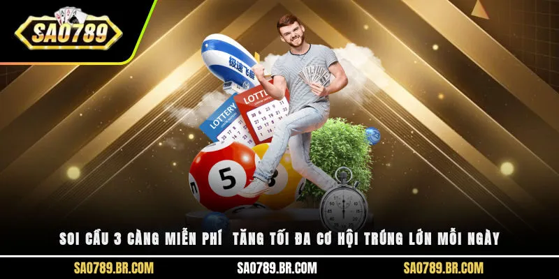 Soi cầu 3 càng